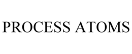 PROCESS ATOMS