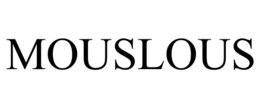 MOUSLOUS