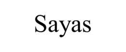 SAYAS