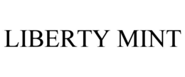 LIBERTY MINT