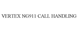 VERTEX NG911 CALL HANDLING