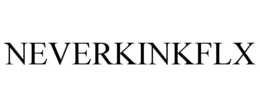 NEVERKINKFLX