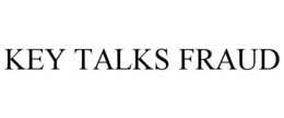KEY TALKS FRAUD