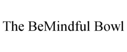 THE BEMINDFUL BOWL