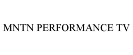 MNTN PERFORMANCE TV