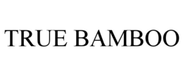 TRUE BAMBOO