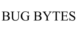 BUG BYTES