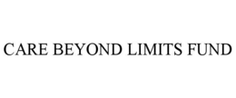 CARE BEYOND LIMITS FUND
