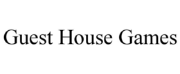 GUEST HOUSE GAMES