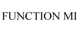 FUNCTION MI