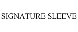 SIGNATURE SLEEVE
