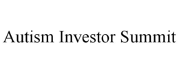 AUTISM INVESTOR SUMMIT