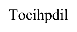 TOCIHPDIL