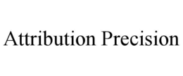 ATTRIBUTION PRECISION