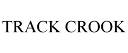 TRACK CROOK