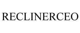 RECLINERCEO