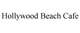 HOLLYWOOD BEACH CAFE