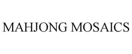 MAHJONG MOSAICS