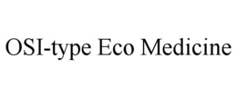 OSI-TYPE ECO MEDICINE