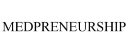 MEDPRENEURSHIP