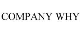 COMPANY WHY