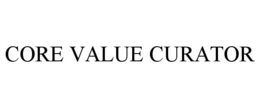CORE VALUE CURATOR