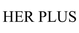 HER PLUS
