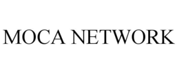 MOCA NETWORK