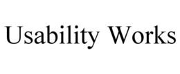 USABILITY WORKS