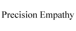 PRECISION EMPATHY
