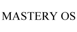 MASTERY OS