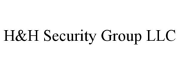 H&H SECURITY GROUP LLC