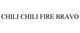CHILI CHILI FIRE BRAVO