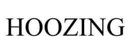 HOOZING