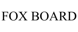 FOX BOARD