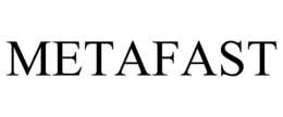 METAFAST