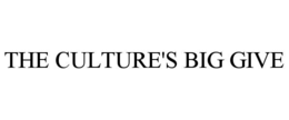 THE CULTURE'S BIG GIVE