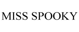 MISS SPOOKY
