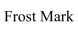 FROST MARK