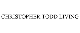 CHRISTOPHER TODD LIVING