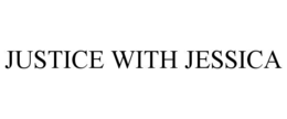 JUSTICE WITH JESSICA