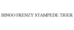 BINGO FRENZY STAMPEDE TIGER