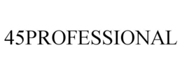 45PROFESSIONAL