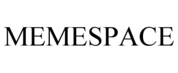 MEMESPACE