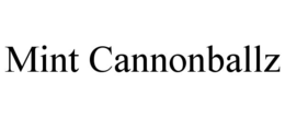 MINT CANNONBALLZ