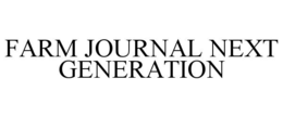 FARM JOURNAL NEXT GENERATION