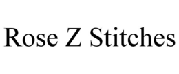 ROSE Z STITCHES