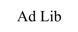 AD LIB