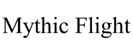 MYTHIC FLIGHT