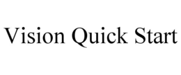 VISION QUICK START